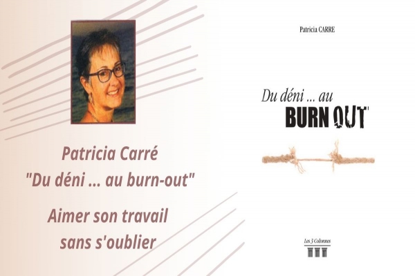 Du déni au burn-out Patricia Carré